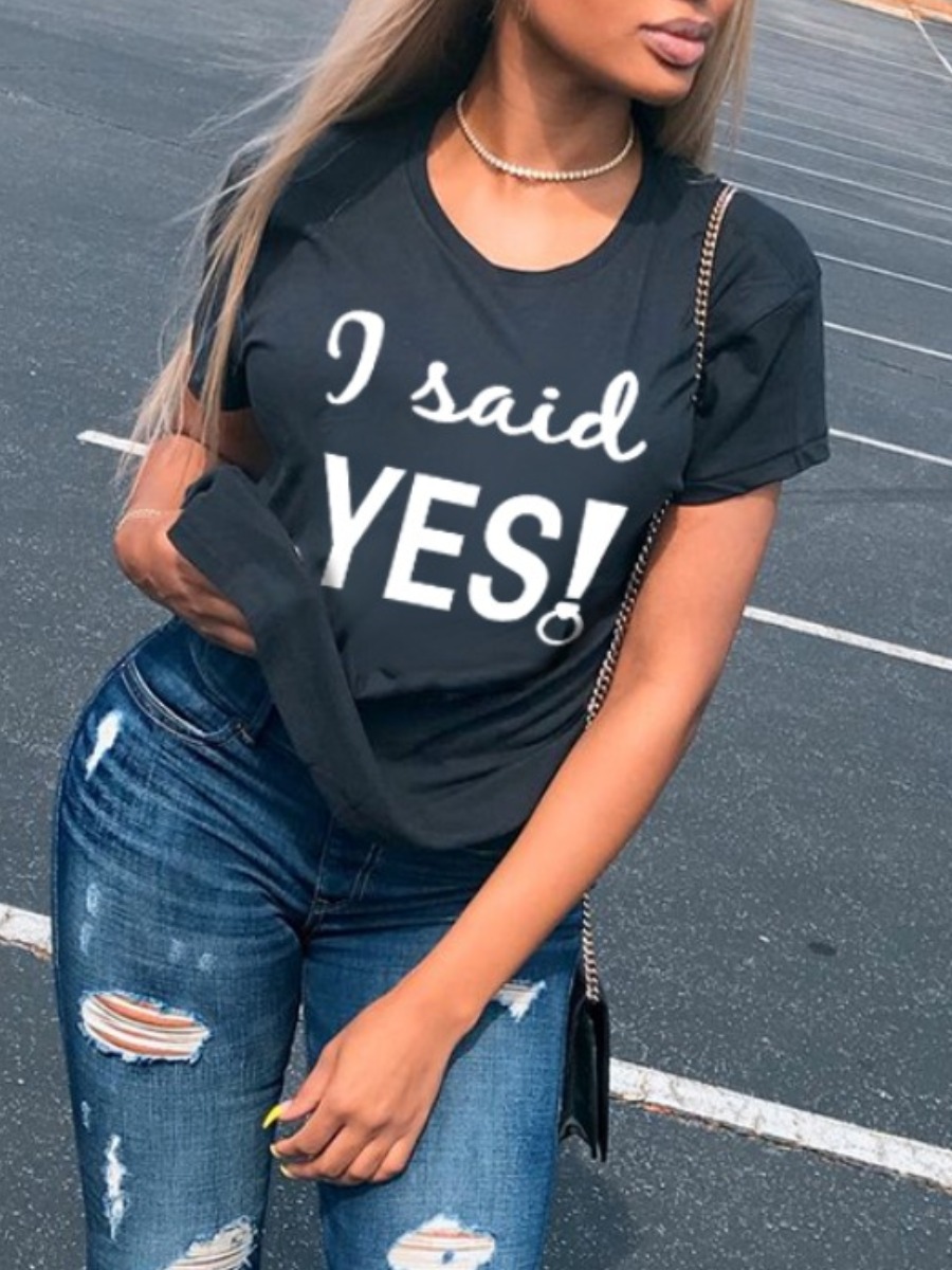 LW I Said Yes Letter Print T-shirt
