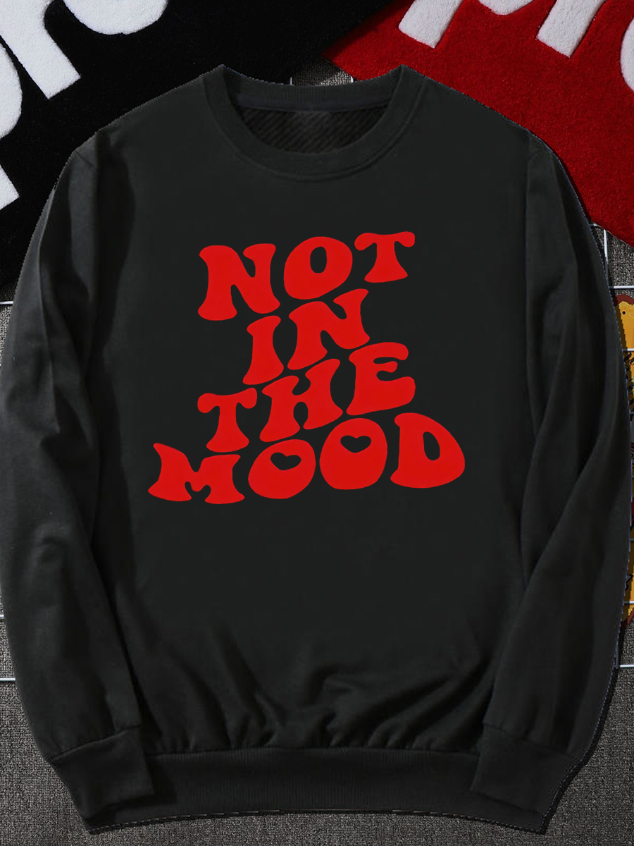 LW Plus Size Not In The Mood Letter Print Sweatshirt 2X