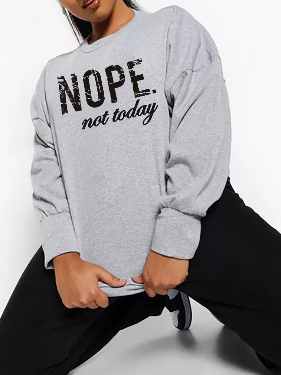 LW Plus Size Nope Not Today Letter Print Sweatshirt